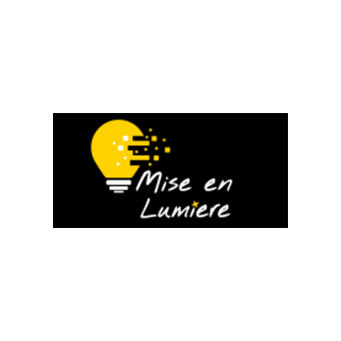 MISE EN LUMIERE